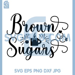 Brown Sugars SVG, Coffee Cup Script SVG