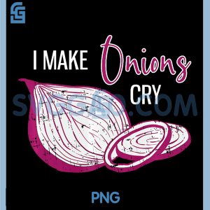 I Make Onions Cry PNG, Funny Chef PNG