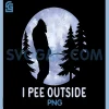 I Pee Outside Sasquatch PNG, Funny Bigfoot Peeing in Forest PNG
