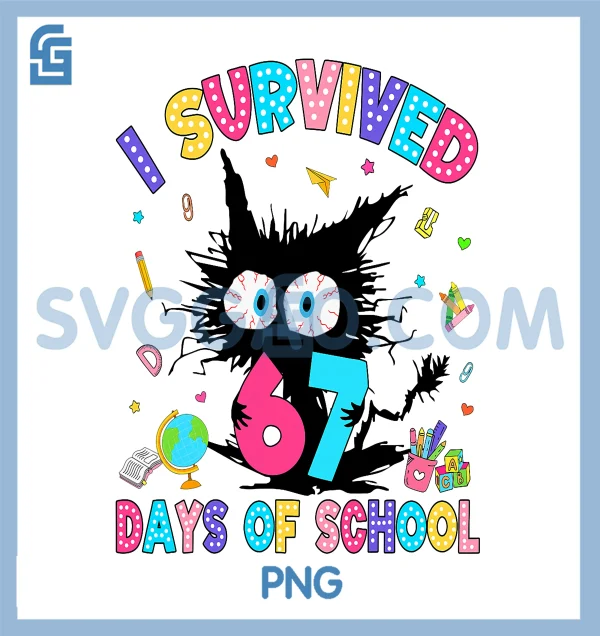 I Survived 67 Days of School PNG, Six Seven Meme Slang Black Cat PNG
