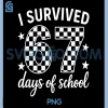 67 Days of School PNG, I Survived School Funny PNG 2 67 Days of School PNG, I Survived School Funny PNG