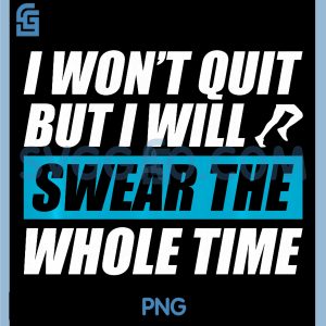 I Wont Quit Jogging Runner PNG, Funny Running PNG