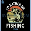 Id Rather Be Fishing PNG, Funny PNG