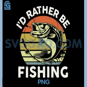 Id Rather Be Fishing PNG, Funny PNG