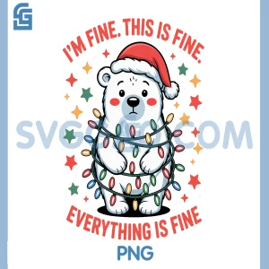 Christmas Polar Bear Humor Winter PNG, I'm Fine This is Fine PNG