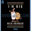 Im Her Cookie Eater PNG, I'm His Milk Drinker PNG, Couples Christma PNG