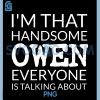 I'm That Handsome Owen PNG, Everyone is Talking About PNG 1 I'm That Handsome Owen PNG, Everyone is Talking About PNG
