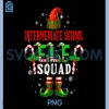Intermediate School Elf Squad PNG, Xmas Elf Hat Shoes Funny Job PNG