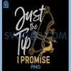 Just Tip I Promise PNG, Deer Hunting Bow Funny Archery PNG