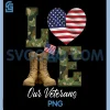 Love Our Veterans PNG, Day Proud Military PNG, American Flag Thank You PNG