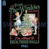 From The Windows PNG, Deck These Halls Funny Retro Christmas Art PNG