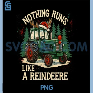 Nothing Runs Like a Reindereer PNG, Funny Tractor Xmas Pun PNG
