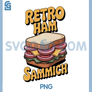 Retro Ham Sammich PNG, Funny Food Humor Vintage PNG, Deli Lovers PNG
