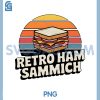 Retro Ham Sammich PNG, Funny Food Humor Vintage PNG, Deli Lovers PNG