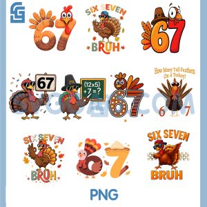 6 7 Bruh Thanksgiving PNG Bundle, Funny Turkey 67 Meme Bundle PNG