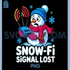 Snow Fi Signal Lost PNG, Funny Snowman Christmas Design PNG 1 Snow Fi Signal Lost PNG, Funny Snowman Christmas Design PNG