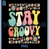 Stay Groovy PNG, Retro 70s Flower Power Vibe PNG 1 Stay Groovy PNG, Retro 70s Flower Power Vibe PNG