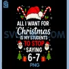 Students Saying 6-7 PNG, 67 Six Seven Funny PNG, Teacher Christmas PNG