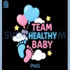 Team Healthy Baby Cute PNG, Gender Reveal Party Supplies PNG 1 Team Healthy Baby Cute PNG, Gender Reveal Party Supplies PNG
