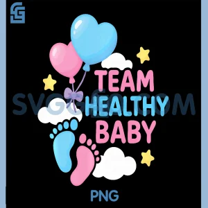 Team Healthy Baby Cute PNG, Gender Reveal Party Supplies PNG