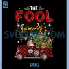 The Fool Family PNG, Christmas Matching Group PNG 1 The Fool Family PNG, Christmas Matching Group PNG