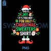 Too Hot For Ugly Sweaters PNG, This Is My Christmas Tree Shirt PNG