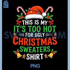Funny Hot Climate Christmas Shirt PNG, My No-Sweater Holiday Style PNG