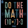 Do The Math 67 Funny PNG, Six Seven Meme Teacher PNG 2 Do The Math 67 Funny PNG, Six Seven Meme Teacher PNG