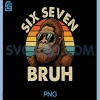 Funny 67 Bigfoot Vintage PNG, Six Seven Sasquatch Meme Graphic PNG 1 Funny 67 Bigfoot Vintage PNG, Six Seven Sasquatch Meme Graphic PNG