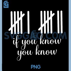 Funny Meme 67 Six Seven PNG, If You Know You Know PNG