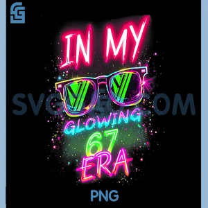 In My Glowing 67 Era Meme PNG, 6 7 Six Seven Colorful Bright PNG
