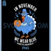 In November We Wear Blue PNG, Diabetes Awareness Turkey Matching PNG
