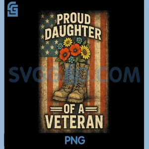 Proud Daughter Veteran Day PNG, American Flag Military PNG