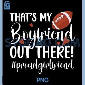 Proud Football PNG, Girlfriend of A Football Player PNG