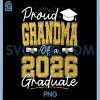 Proud Grandma of A 2026 PNG, Graduate Senior 2026 Grad Family PNG