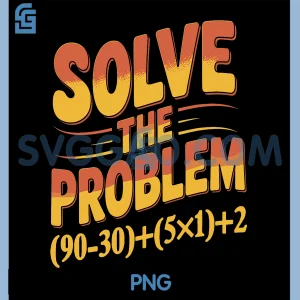 Solve The Problem 67 Math PNG, Teacher Mathematics 67th Number 67 PNG