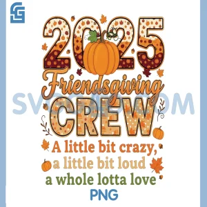 Squad Turkey Friends Thanksgiving 2025 PNG, Friendsgiving Crew PNG