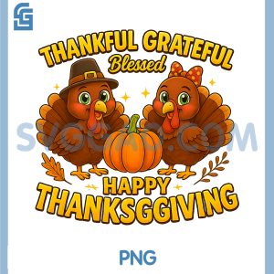 Thankful Grateful Blessed PNG, Happy Thanksgiving Turkey Couple PNG