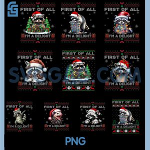 Funny Raccoon First of All PNG Bundle, I'm A Delight Merry Christmas PNG Bundle