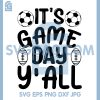 Game Day Yall Sports Graphic SVG, Soccer And Football Spirit Wear SVG
