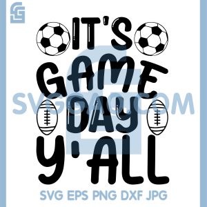 Game Day Yall Sports Graphic SVG, Soccer And Football Spirit Wear SVG