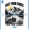 Cast Your Cares On The Lord PNG, Christian Fisherman PNG