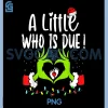 A Little Who is Due Funny PNG, Christmas Pregnancy Announcement PNG 1 A Little Who is Due Funny PNG, Christmas Pregnancy Announcement PNG