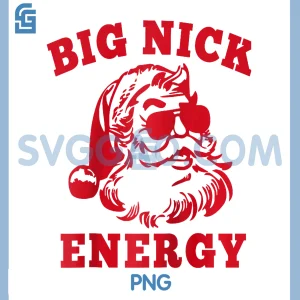 Big Nick Energy PNG, Christmas Santa Sunglass PNG, Merry Xmas Party PNG
