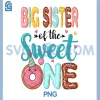 Big Sister Of The Sweet One PNG, 1st Birthday Donut Party PNG