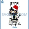 Its Fine Im Fine Everything Is Fine PNG, Christmas Black Cat PNG