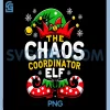 Christmas Chaos Coordinator Elf PNG, Xmas Family PNG