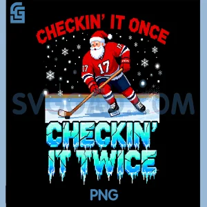 Christmas Checking It Once PNG, Santa&rsquo;s Favorite Hockey Player PNG