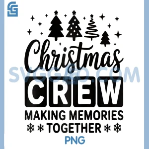 Christmas Crew PNG, Matching Holiday Groups & Friends PNG