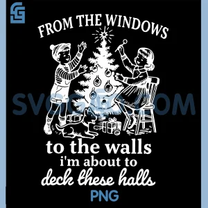 Christmas From The Windows to The Walls PNG, Funny Party Design PNG